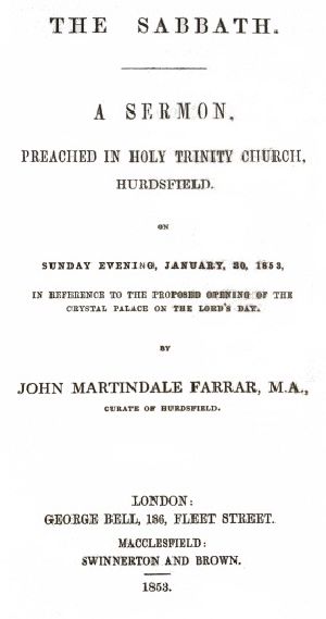 [Gutenberg 62204] • The Sabbath / a sermon preached in Holy Trinity Church, Hurdsfield, on Sunday Evening, January 30, 1853, in reference to the proposed opening of the Crystal Palace on the Lord's day